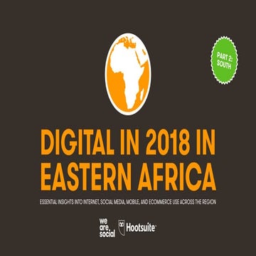 Digital in 2018 in Eastern Africa Part 2 - South