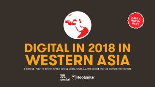 Digital in 2018 in Western Asia Part 1 - North-West