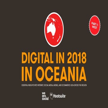 Digital in 2018 in Oceania Part 1 - West