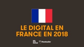 Le Digital en France en 2018