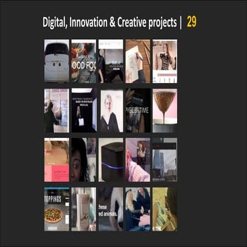 Digital, innovation & creative projects 29
