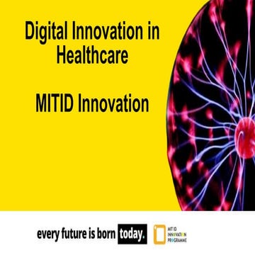 Digital Innovation in Healthcare - MIT ID Innovation