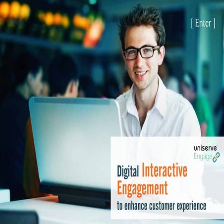 Digital Interactive engagement