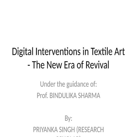 Digital_Interventions_in_Textile_Art.pptx