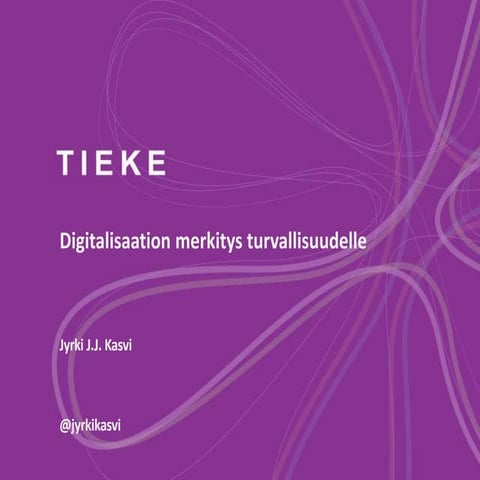 Digitalisaation merkitys turvallisuudelle