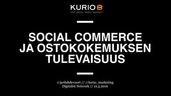 Digitalist Network - Social commerce ja ostokokemuksen tulevaisuus