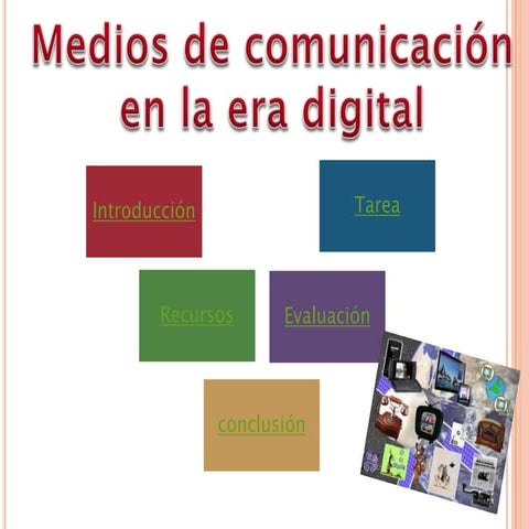 Medios de Comunicación en la era digital. | PPSX