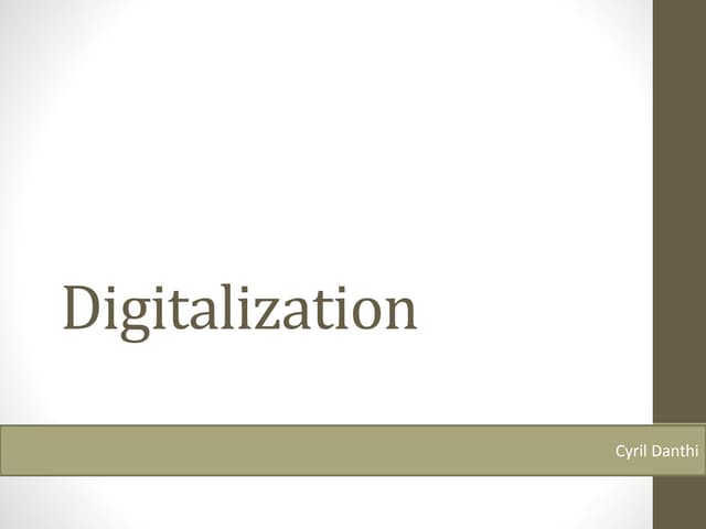 Digitalization