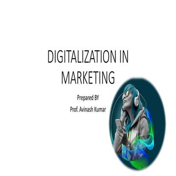 UNIT I Digitalization and Changing Marketing Practices | PPTX