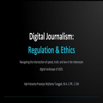Digital Journalism Ethics 2025 materi for Regulation & Ethic Media