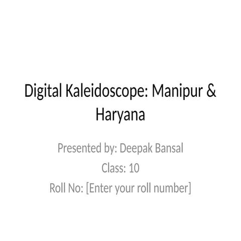 Digital_Kaleidoscope_Manipur_Haryana.pptx