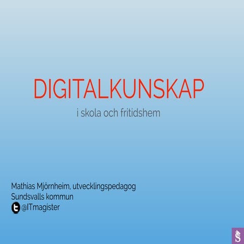 Digitalkunskap framlar