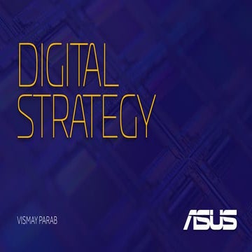Digital Launch Strategy - ASUS Zenfone Smartphone