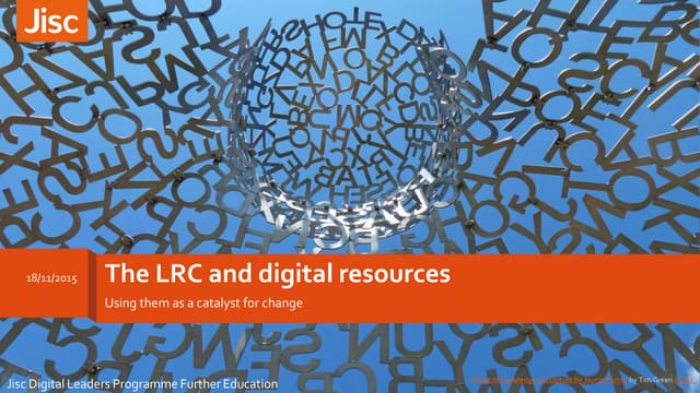 The LRC and digital resources: using them as a catalyst for change