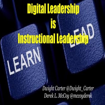 Digital leadership is instructional leadership 2016.pptx