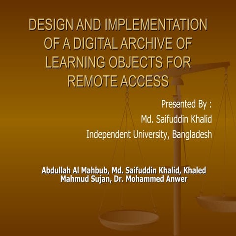 DESIGN AND IMPLEMENTATION OF A DIGITAL ARCHIVE OF LEARNING OBJECTS FOR REMOTE...