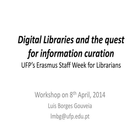 Digital Libraries and the quest for information curation