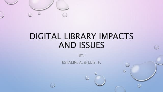Digital Library Impacts And Issues Ppt Digital Library Impacts And Issues Ppt