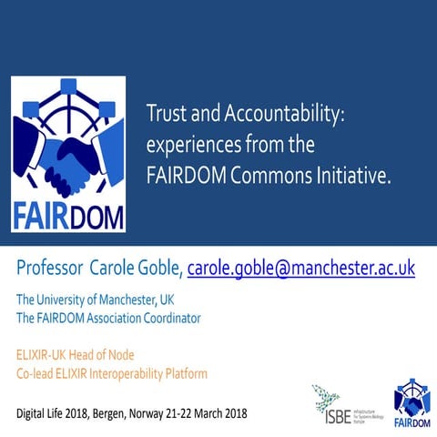Trust and Accountability: experiences from the FAIRDOM Commons Initiative.