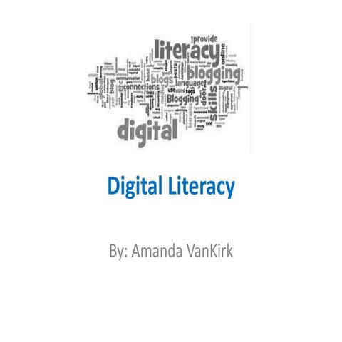 Digital literacy.