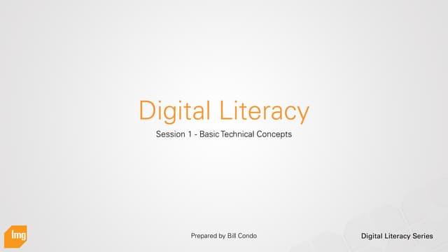 Digital Literacy - Basic Technical Concepts (Session 1)