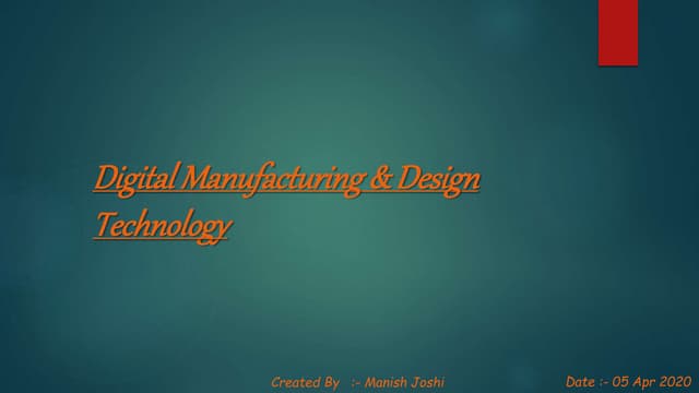 Digital Manufacturing & Design Technology | PPTX