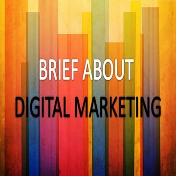 A Brief About Digital Marketing