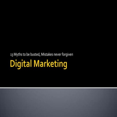Digital Marketing - Myths And Drivers