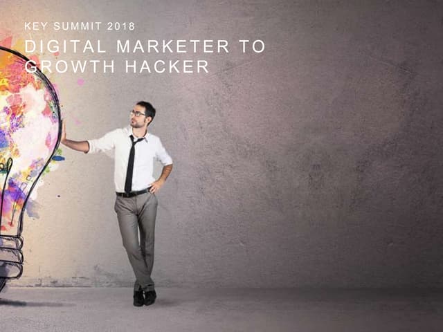 Evolution from Digital Marketer to a Growth Hacker - An Entrepreneur Guide