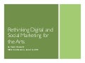 Rethinking Digital and Social Marketing for the Arts