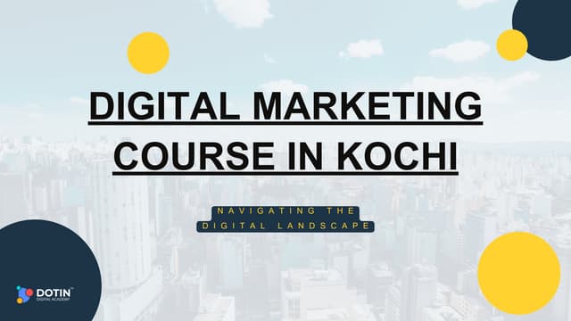 Digital marketing Course in Kochi.pdf