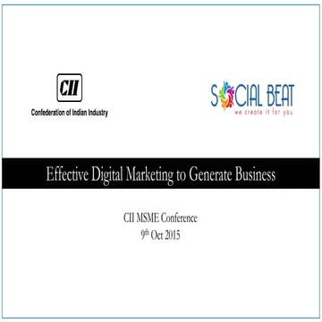 Effective Digital Marketing to generate Business - CII MSME Conference