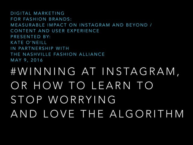 #Winning at Instagram, or How to Learn to Stop Worrying and Love the Algorithm