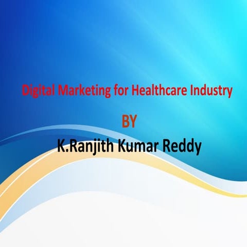Digital Marketing for Healthcare Industry | Healthcare Industry in India | He...