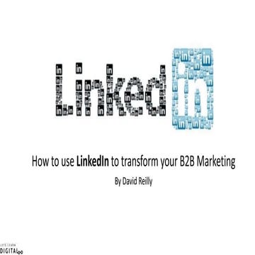 How to use LinkedIn to Transform your B2B Marketing