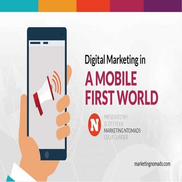 Digital Marketing in a Mobile First World 