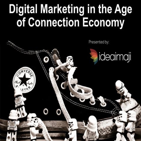 Digital Marketing in the Age of Connection Economy