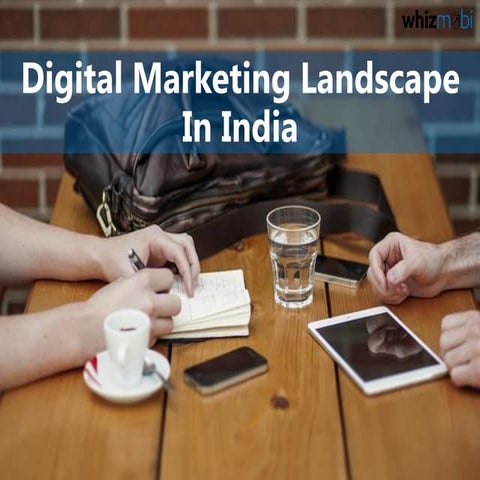 Digital Marketing Landscape In India