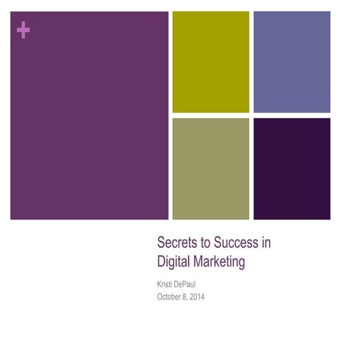 Secrets to Success in Digital Marketing