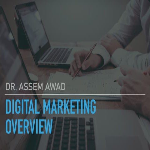 Digital marketing overview 