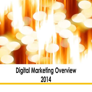 Digital marketing overview   2014