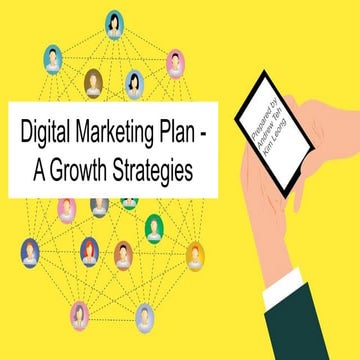Digital marketing plan   a growth strategies