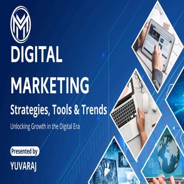 Digital Marketing: Strategies, Tools & Trends