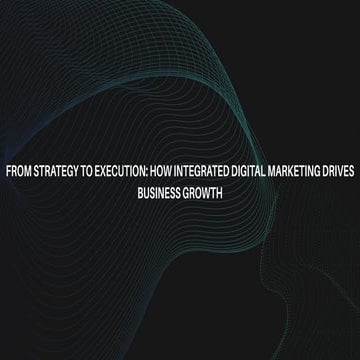 Integrated Digital Marketing Strategy Presentation for Business Growth ...