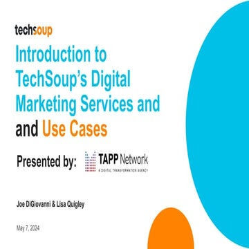 Introduction to TechSoup’s Digital Marketing  Services and Use Cases