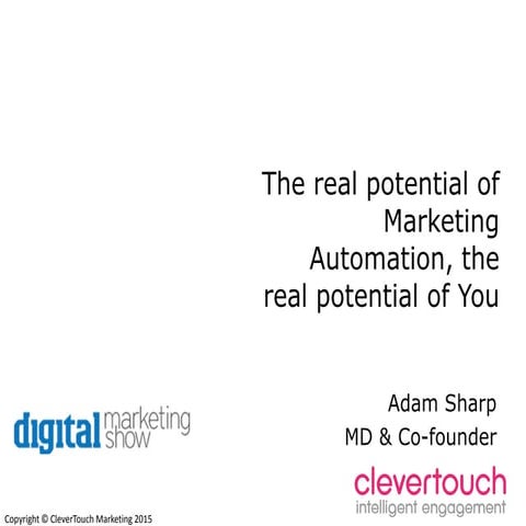The Real Potential of Marketing Automation, the Real Potential of You