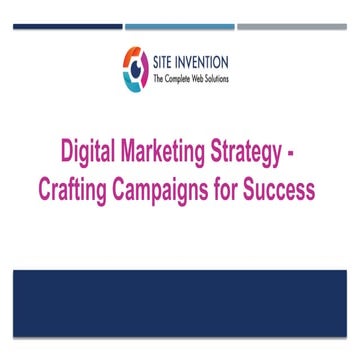 Mastering Digital Marketing Strategy: A Comprehensive Guide to Crafting Successful Campaigns for Growth and Engagement