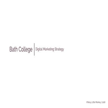 Digital Marketing Strategy - Bath College Nov 2016