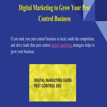 Digital marketing to grow your pest control business | PPTX