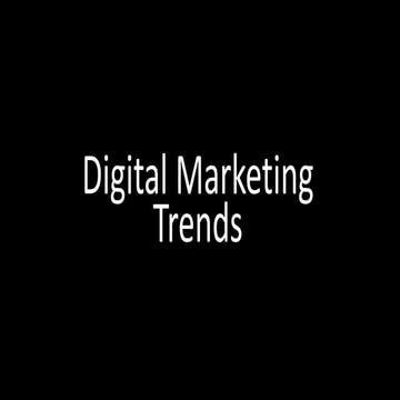 Digital Marketing Trends